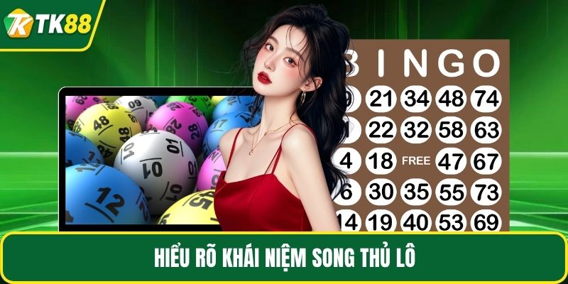 Hiểu rõ khái niệm song thủ lô