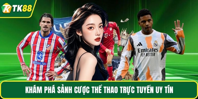 Khám phá sảnh cược thể thao trực tuyến uy tín